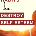 pinterest image about bad habits that destroy self-esteem