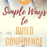 a pinterest image about 5 ways to build confidence
