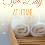 a pinterest image about how to have a spa day at home