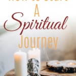 a pinterest image for starting a spiritual journey