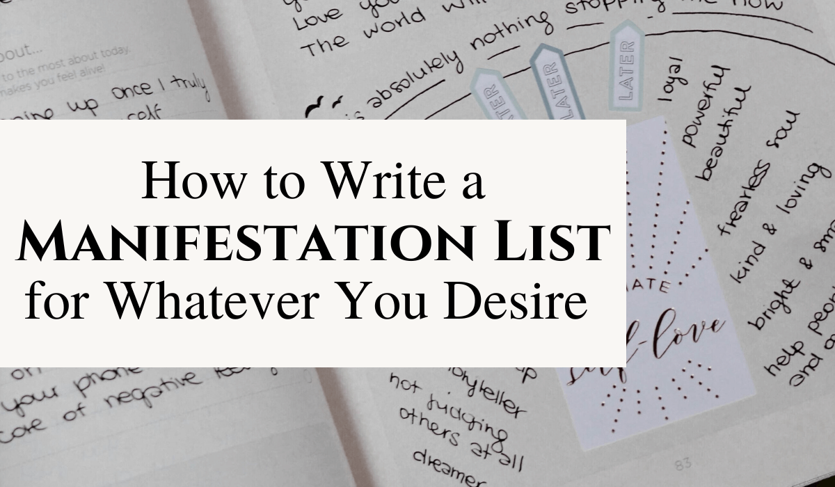 How to Write a Manifestation List for Whatever You Desire