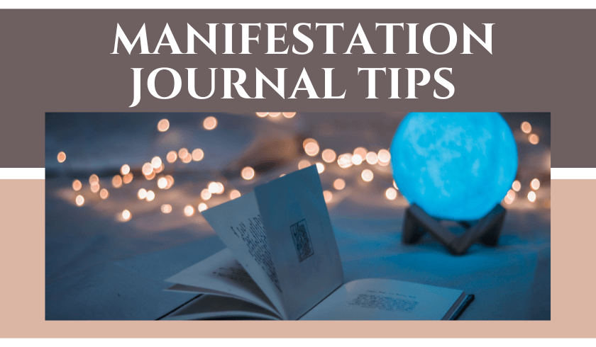 How To Start A Manifestation Journal: Create Your Reality