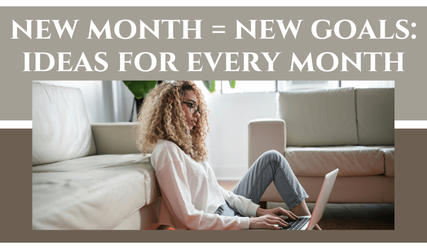new month equals new goals