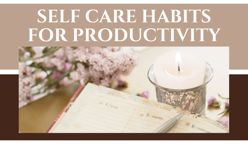 self care habits for productivity