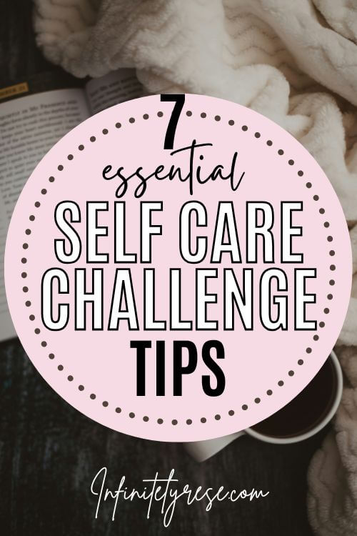 pinterest image that reads 7 self care challenge tips