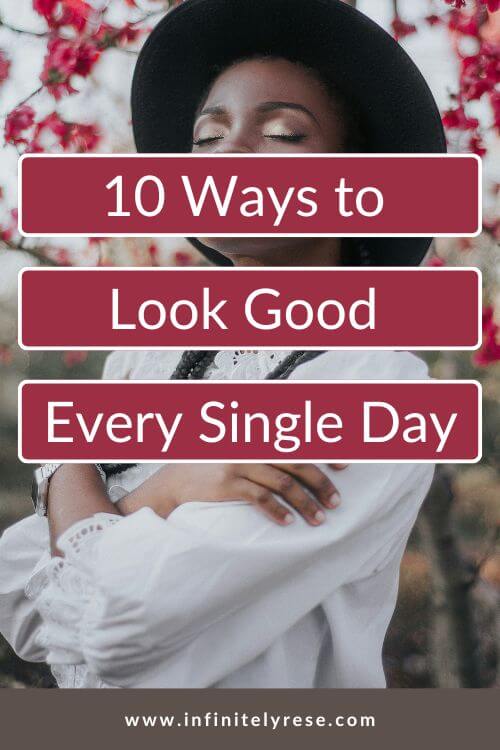 ways to look good every day