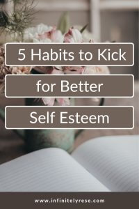 habits to kick and improve self esteem