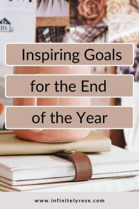 inspiring goals for the end of the year