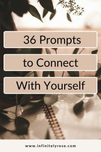 36 prompts to connect with yourself