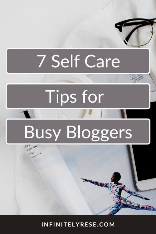 practical self care tips for bloggers