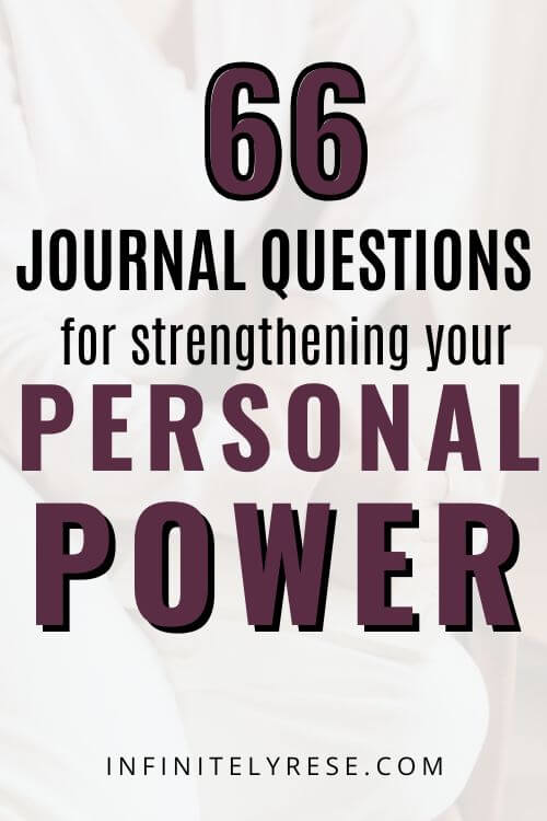 Pinterest image that says 66 Journal questions for strengthening your personal power