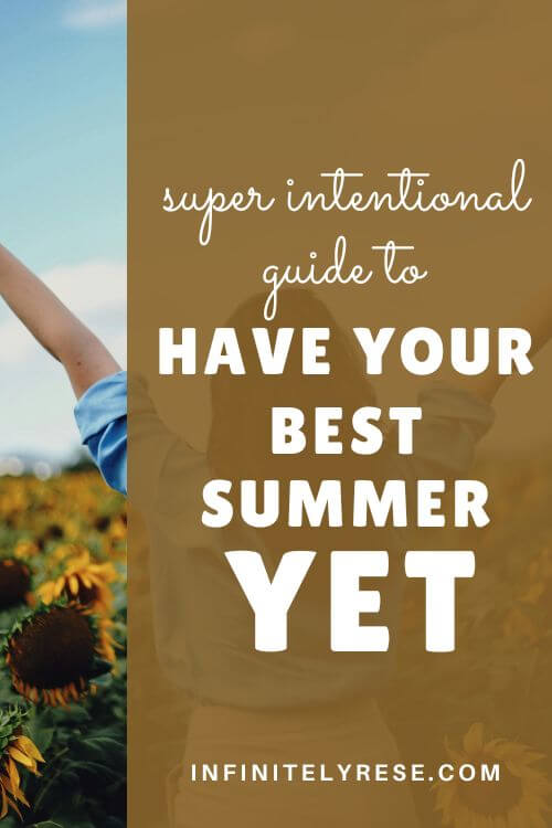 Pinterest image that reads: Super Intentional Guide to Have Your Best Summer Yet.