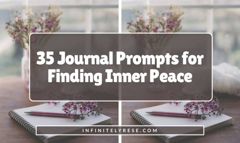 Purple flower and ink pen laying on top of notebook. Text reads: 35 Journal Prompts for Finding Inner Peace.