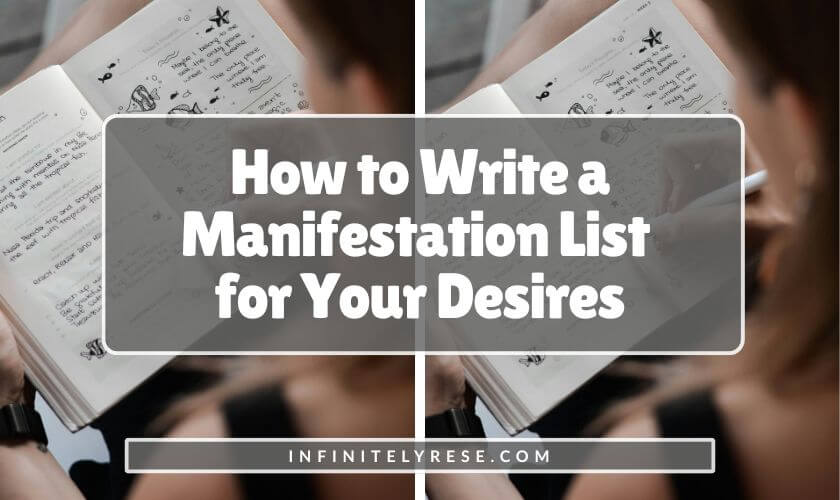 Woman writing in a notebook. Text reads: How to Write a Manifestation List for Your Desires.