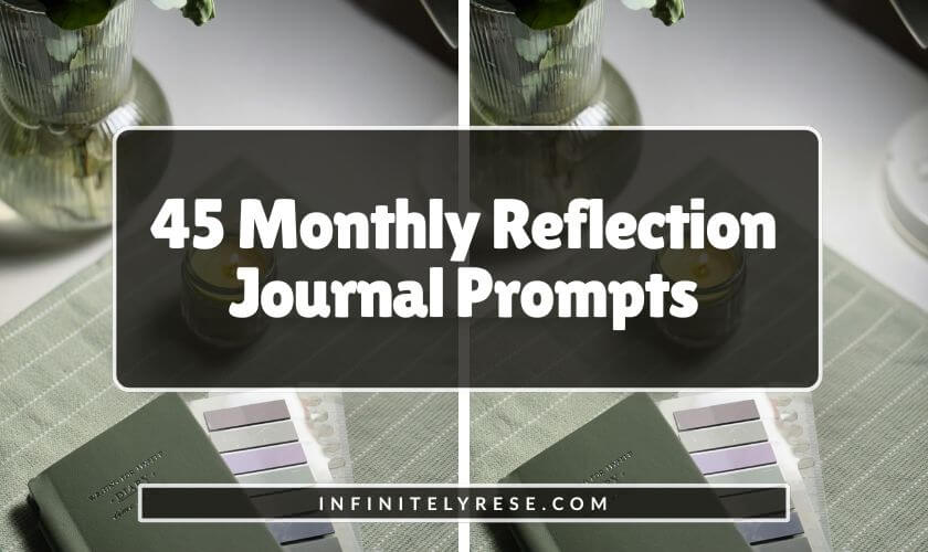 Green notebook on a cloth next to a plant in a vase. Text reads: 45 Monthly Reflection Journal Prompts.