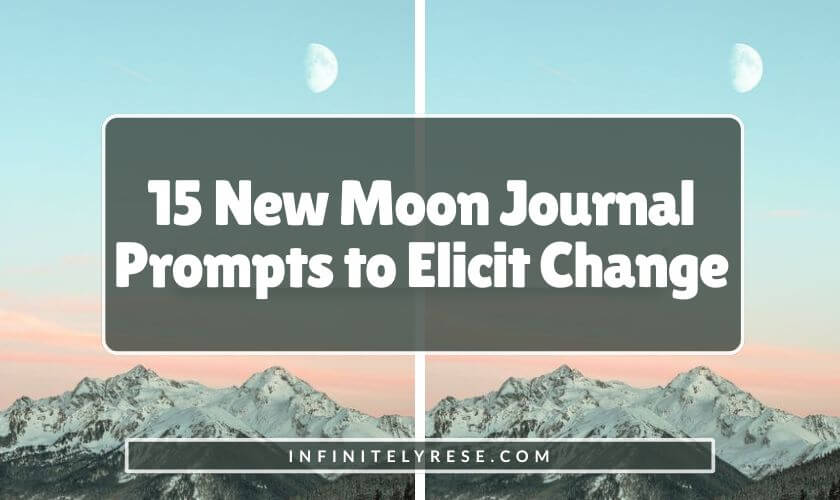 Mountains with a light blue and pink sky in the background. Text reads: 15 New Moon Journal Prompts to Elicit Change.