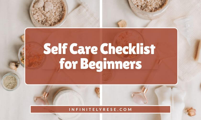 Flat lay of bath salts and facial roller. Text reads: Self Care Checklist for Beginners.