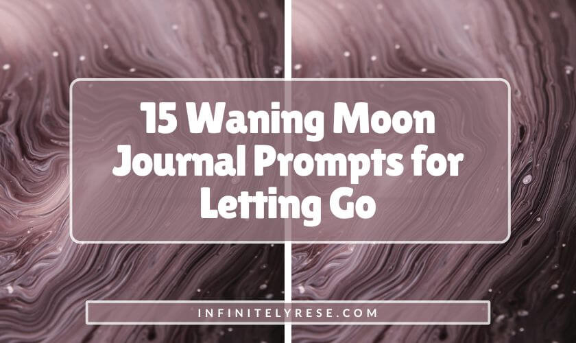 Purple swirly background. Text reads: 15 Waning Moon Journal Prompts for Letting Go.