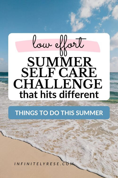 Pinterest image of a beach. Text reads: Low-effort Summer Self Care Challenge that Hits Different.
